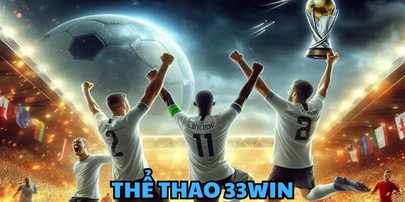 Cá Cược Thể Thao - Hòa Mình Vào Không Khí Cuồng Nhiệt Trên 33WIN Mẹo cá độ thể thao trực tuyến cực hiệu quả tại 33win