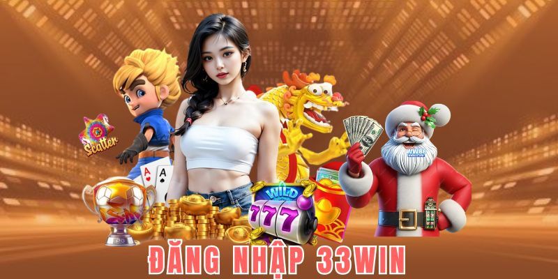 Đăng Nhập 33WIN - Hướng Dẫn Vài Bước Nhanh Chóng Và An Toàn Hướng dẫn đăng nhập 33win trên ứng dụng di động