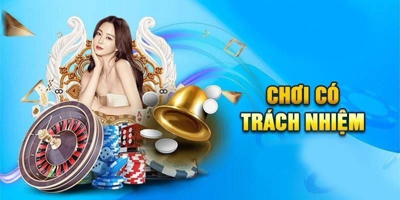 Chơi có trách nhiệm Xác định rõ khi nào cần dừng lại