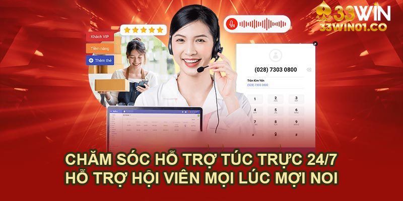 33WIN CSKH hỗ trợ hội viên 24/7